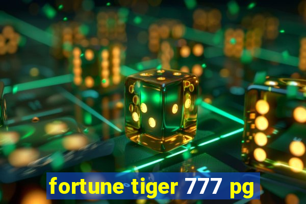 fortune tiger 777 pg